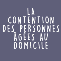 La-contention-des-personnes-âgées-au-domicile